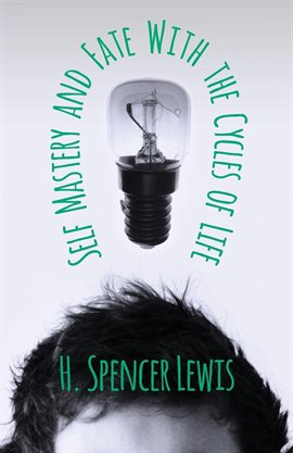 Cover image for Self Mastery and Fate with the Cycles of Life
