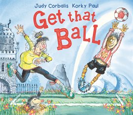 Cover image for Get That Ball!
