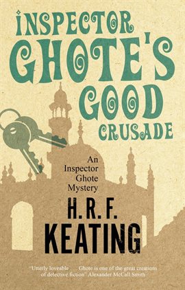 Cover image for Inspector Ghote's Good Crusade