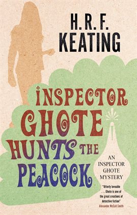 Cover image for Inspector Ghote Hunts the Peacock