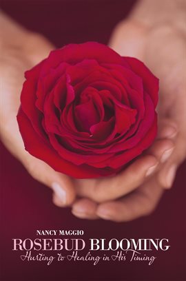 Cover image for Rosebud Blooming