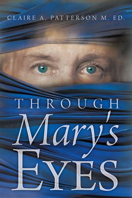 Imagen de portada para Through Mary's Eyes