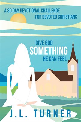 Imagen de portada para Give God Something He Can Feel