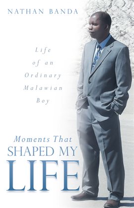 Cover image for Moments That Shaped My Life