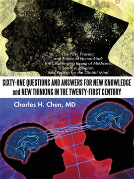 Cover image for Sixty-One Questions and Answers for New Knowledge and New Thinking in the Twenty-First Century