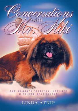 Cover image for Conversations with Mr Kiki: One Woman'S Spiritual Journey with Her Best Friend