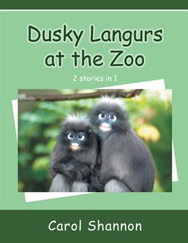 Imagen de portada para Dusky Langurs at the Zoo