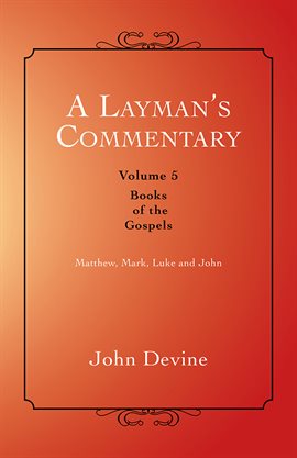 Cover image for A Layman's Commentary, Volume 5