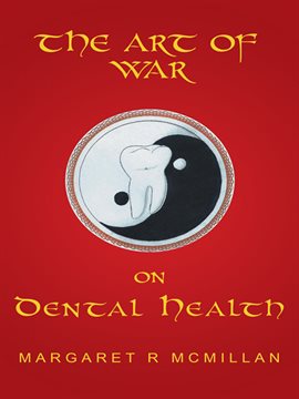 Imagen de portada para The Art of War on Dental Health