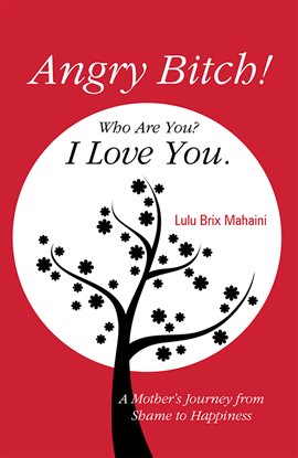 Imagen de portada para Angry Bitch! Who Are You? I Love You.