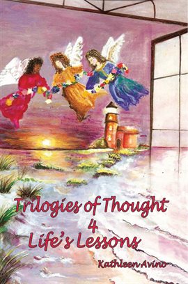 Imagen de portada para Trilogies of Thought 4 Life's Lessons
