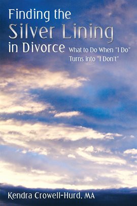 Imagen de portada para Finding the Silver Lining in Divorce