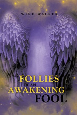 Imagen de portada para Follies of an Awakening Fool