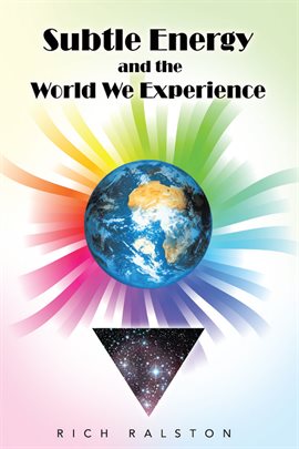 Cover image for Subtle Energy and the World We Experience