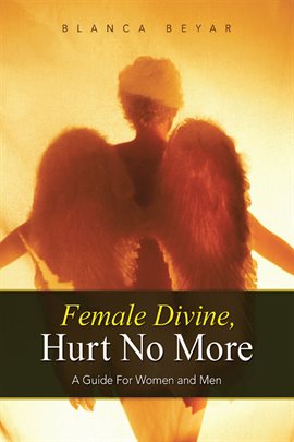 Cover image for Female Divine, Hurt No More