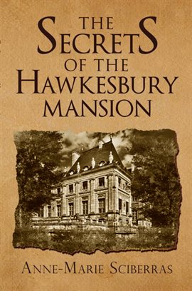 Imagen de portada para The Secrets of the Hawkesbury Mansion