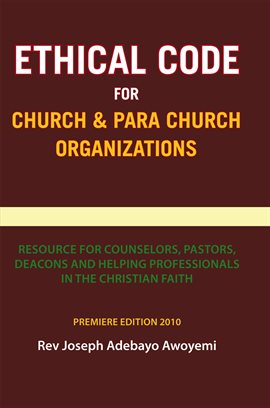 Imagen de portada para Ethical Code for Church and Para Church Organizations
