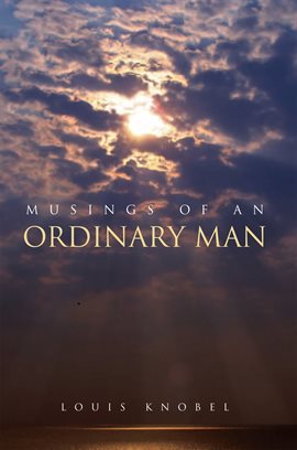 Cover image for Musings of an Ordinary Man