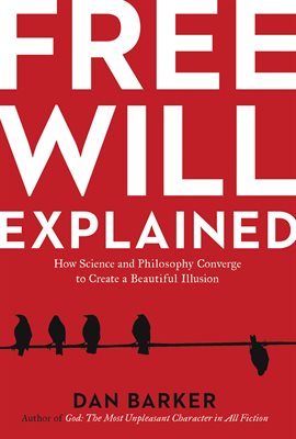 Cover image for Free Will Explained