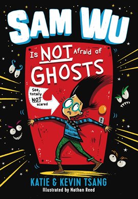 Cover image for Sam Wu Is Not Afraid of Ghosts