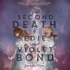 Cover image for The Second Death of Edie and Violet Bond
