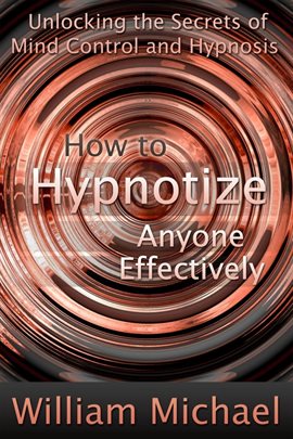 Imagen de portada para How to Hypnotize Anyone Effectively