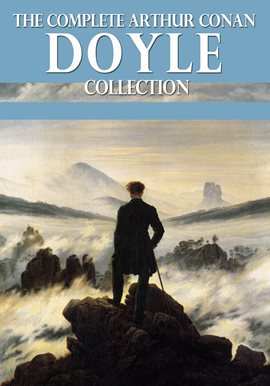 Imagen de portada para The Complete Arthur Conan Doyle Collection