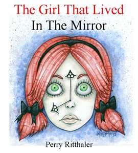 Imagen de portada para The Girl That Lived In the Mirror