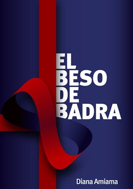 Imagen de portada para El beso de Badra