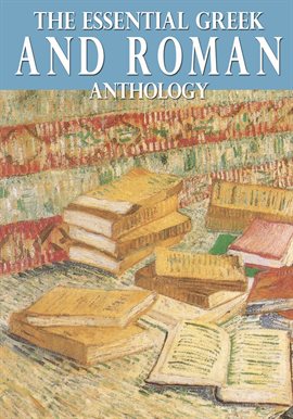 Cover image for The Essential Greek and Roman Anthology