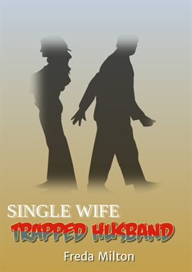 Cover image for Single Wife Trapped Husband
