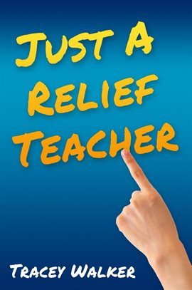 Imagen de portada para Just A Relief Teacher