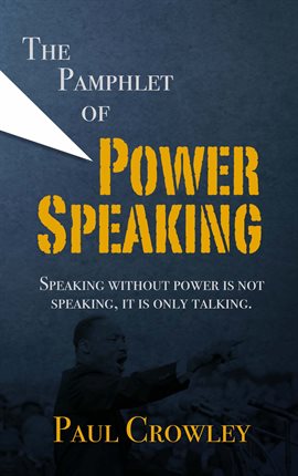 Cover image for The Pamphlet of Power Speaking