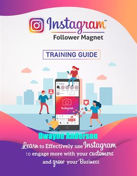 Cover image for Instagram Follower Magnet Training Guide