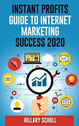 Cover image for Instant Profits Guide To Internet Marketing Success 2020