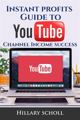 Cover image for Instant Profits Guide to YouTube Channel Income Success