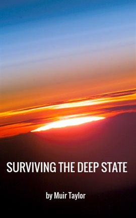 Cover image for SURVIVING THE DEEP STATE