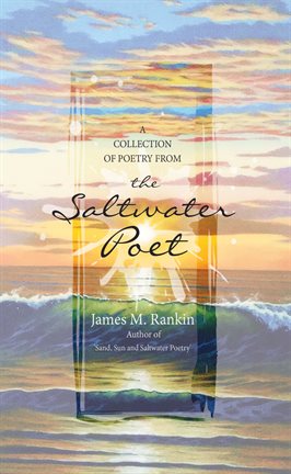 Cover image for The Saltwater Poet Collection