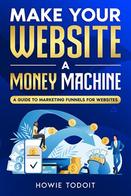 Cover image for Make Your Website a Money Machine