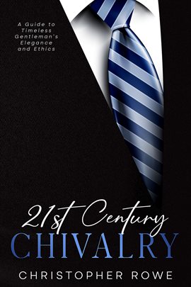 Cover image for 21st Century Chivalry