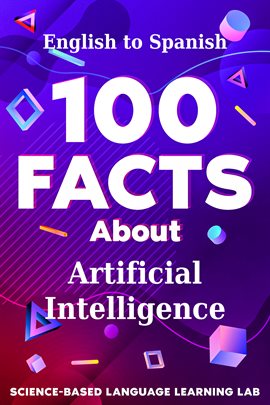 Cover image for 100 Facts About Artificial Intelligence