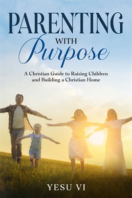 Cover image for Parenting With Purpose