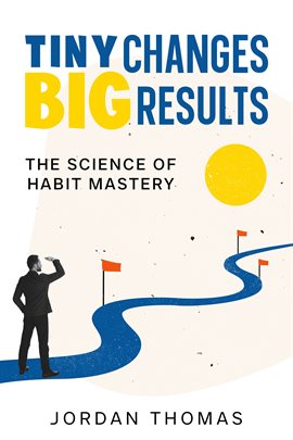 Imagen de portada para Tiny Changes, Big Results