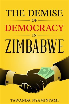Imagen de portada para The Demise of Democracy in Zimbabwe