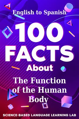 Imagen de portada para 100 Facts About the Function of the Human Body
