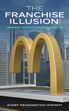 Imagen de portada para The Franchise Illusion
