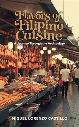 Cover image for Flavors of Filipino Cuisine