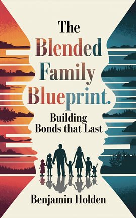 Imagen de portada para The Blended Family Blueprint