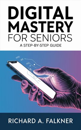 Digital Mastery for Seniors