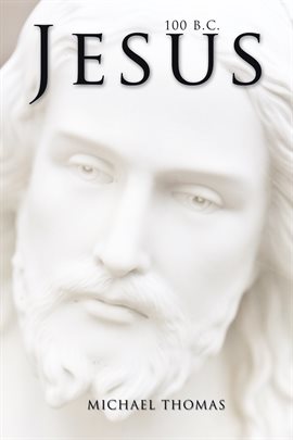 Cover image for Jesus 100 B.C.